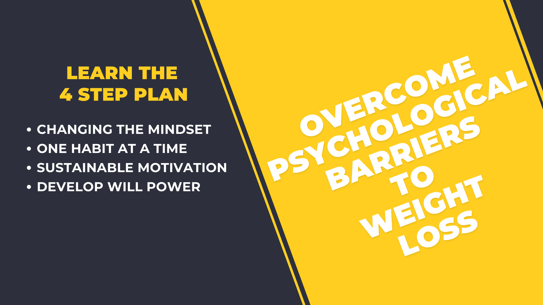 4 step plan to overcome psychological barriers to weight loss