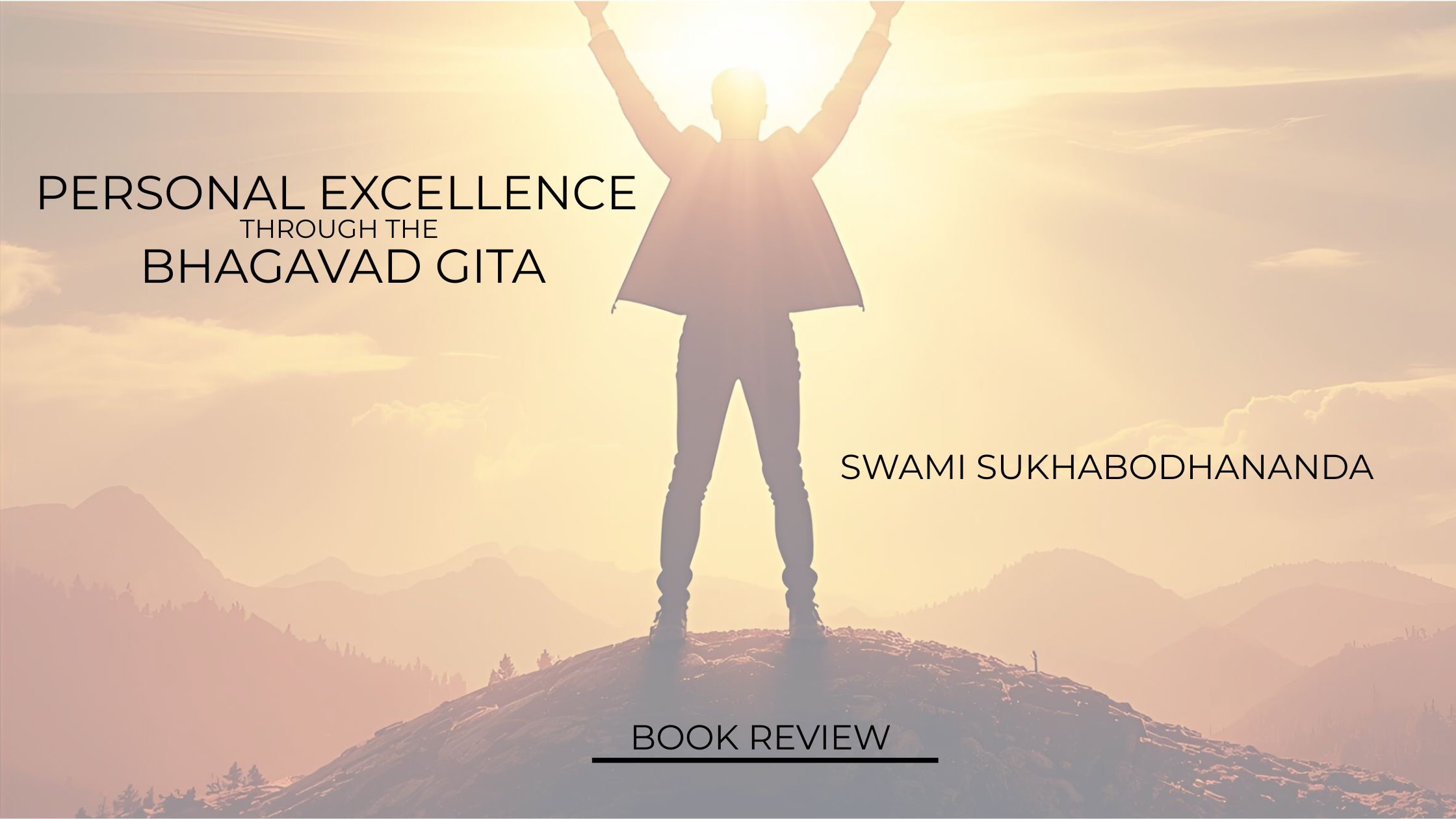 Unlocking Personal Excellence with Spiritual Wisdom: From Chaos to Clarity 2 personal excellence through the bhagavad gita